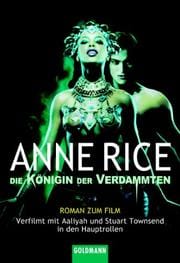 Die Königin der Verdammten. Buch zum Film. Roman.