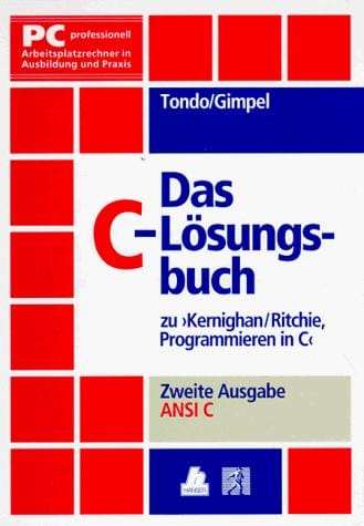 Das C - Lösungsbuch zu ' Programmieren in C'. Ansi C. (2. A.).