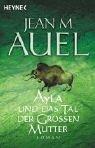 Ayla und das Tal der grossen Mutter
