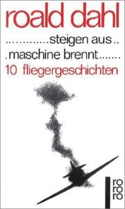 ... steigen aus... maschine brennt... 10 Fliegergeschichten.