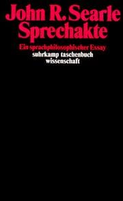 Sprechakte. Ein sprachphilosophischer Essay.