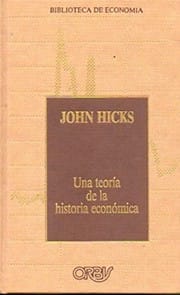 Una teoría de la historia económica