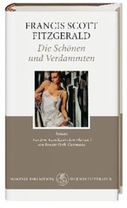 Die Schönen und Verdammten.