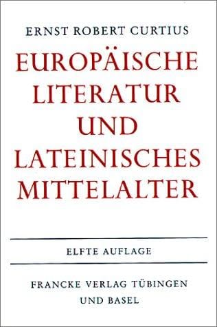 Europäische Literatur und lateinisches Mittelalter.