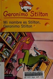 Mi nombre es Stilton, Geronimo Stilton