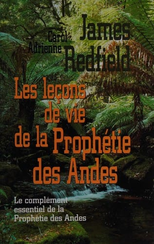 Les leçons de vie de la Prophétie des Andes