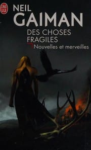 Des choses fragiles