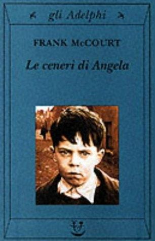 Le Ceneri Di Angela (Gli Adelphi)
