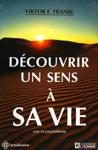 Découvrir un sens à sa vie