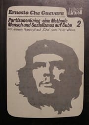 Partisanenkrieg, eine Methode/Mensch und Sozialismus auf Cuba
