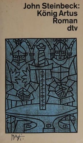 König Artus und die Heldentaten der Ritter seiner Tafelrunde. Roman.