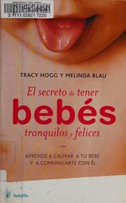 El secreto de tener bebés tranquilos y felices