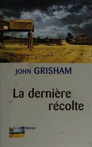 La dernière récolte