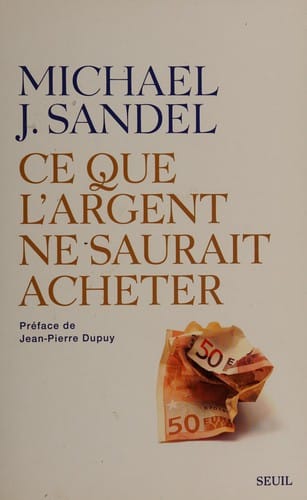 Ce que l'argent ne saurait acheter