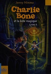 Charlie Bone et la bille magique