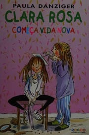 Clara Rosa Começa Vida Nova