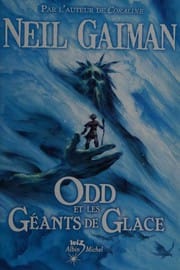 Odd et Les Geants de Glace (French Edition)