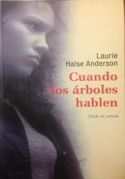 Cuando los árboles hablen