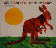 El canguro tiene Mama?