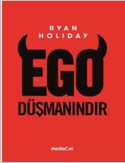 Ego Düşmanındır