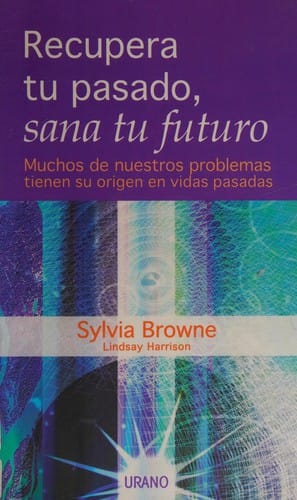 Recupera tu pasado, sana tu futuro