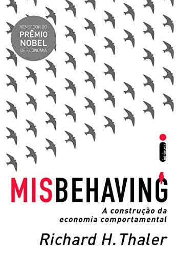 Misbehaving. A Construcao Da Economia Comportamental