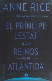 El príncipe Lestat y los reinos de la Atlántida