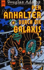 Per Anhalter Durch Die Galaxis
