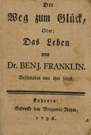Der Weg zum Glück, oder, Das Leben von Dr. Benj. Franklin