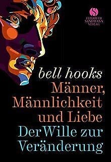 Männer, Männlichkeit und Liebe