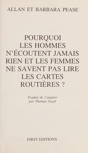 Pourquoi les hommes n'écoutent jamais rien et les femmes ne savent pas lire les cartes routières