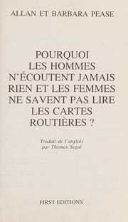 Pourquoi les hommes n'écoutent jamais rien et les femmes ne savent pas lire les cartes routières
