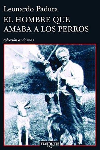 El hombre que amaba los perros