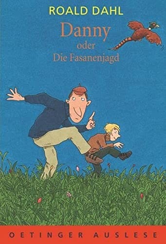 Danny oder Die Fasanenjagd.