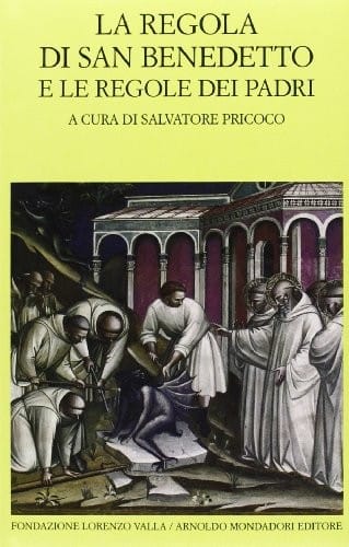 La Regola di san Benedetto e le regole dei Padri