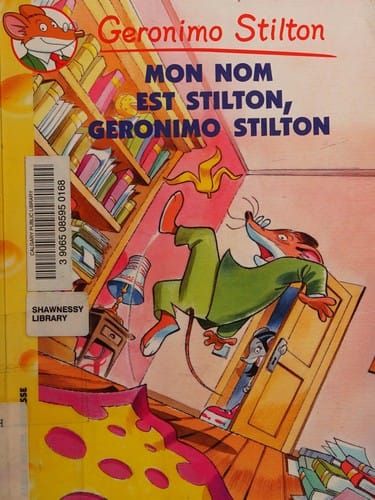 Mon Nom Est Stilton, Geronimo Stilton (French Edition)