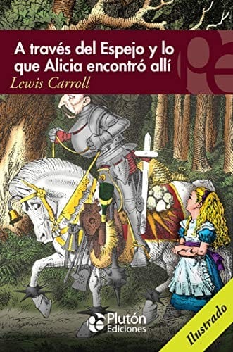 A Través del Espejo y lo que Alicia encontró allí