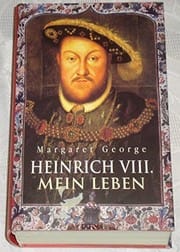 Heinrich VIII. Mein Leben