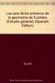 Los seis libros primeros de la geometría de Euclides