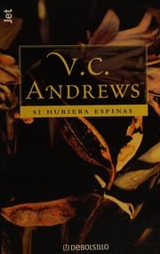 Si hubiera espinas