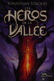 Les héros de la vallée