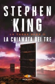La chiamata dei tre. La torre nera. Vol. 2