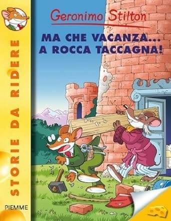 Ma che vacanza... a Rocca Taccagna!