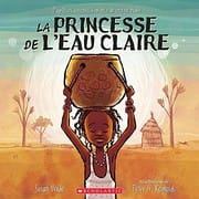 La Princesse de l'Eau Claire (French Edition)