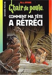 Comment ma tête a rétréci