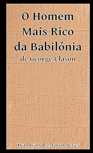 O Homem Mais Rico Da Babilónia