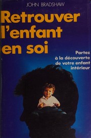 Retrouver l'enfant en soi