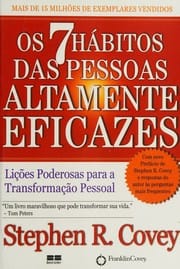 Os 7 Hábitos das Pessoas Altamente Eficazes