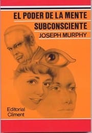 El poder de la mente subconsciente