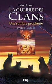 la guerre des clans t.6 ; une sombre prophétie